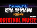 Download Lagu Karaoke Kita Tetawa ( Original Music ) HQ Audio - Peterpan