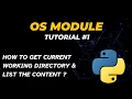 How to Get Current Working Directory list the content in Python Tutorial - 1 OS Module Python
