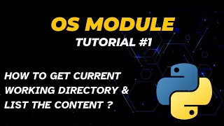 How to Get Current Working Directory list the content in Python Tutorial - 1 OS Module Python