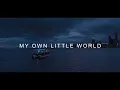 Download Lagu ALWAYS LATE [Maku \u0026 NASTYNASH] - MY OWN LITTLE WORLD (Official Video)