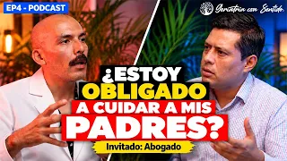 Cuidar a tus padres: ¿obligación moral o legal? I Invitado: Abogado Ep.4 #podcast