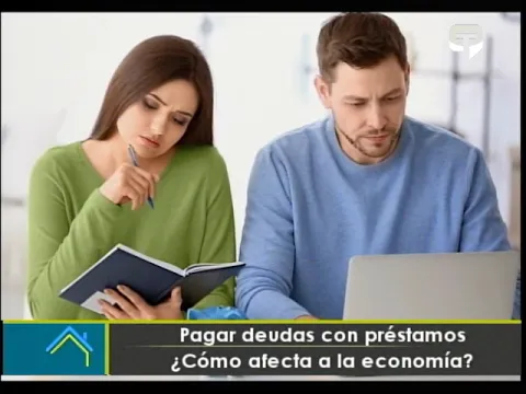 Pagar deudas con préstamos ¿Cómo afecta a la economía?