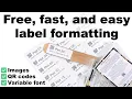How to format labels with advanced features and barcodes for free