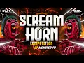 Download Lagu Scream Drop Horn 🎺 Competition Mix 🚨  Dj Monster PS 🔥