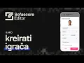 Sofascore Editor Tutorial Kako kreirati igraca