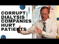 Corrupt Dialysis Industry Exposed How to Make a Killing Book Review