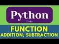 Python Function addition and subtraction python programming tutorial