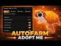 ADOPT ME AUTOFARM SCRIPT FARM PETS FARM EGGS PASTEBEIN KEYLESS