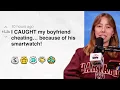 Lagu I CAUGHT my boyfriend cheating… because of his smartwatch! | Reddit Stories