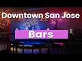 Best Bars in Downtown San Jose California USA - English