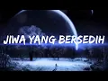 Download Lagu Jiwa Yang Bersedih (tiktok version)  | Music trending