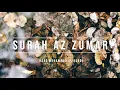 Download Lagu 039 | SURAH AZ ZUMAR | RAAD MUHAMMAD AL KURDI | RAAD MUHAMMAD AL KURDI