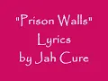 "Prison Walls" Lyrics - Jah Cure