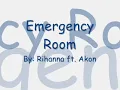 Emergency Room by Rihanna ~Lyrics.