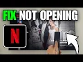 How To Fix Netflix Not Opening on Smart TV