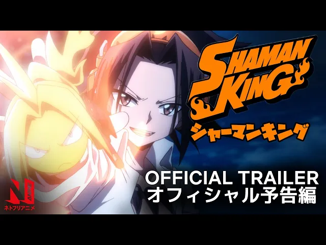 Shaman King | Official Trailer | Netflix Anime