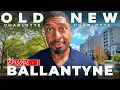 Old Charlotte vs New Charlotte Ep 1 Ballantyne The 1 Billion New Money Neighborhood