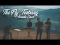Download Lagu The Fly - Terbang (Acoustic Cover) || Revisit