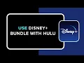 How to Use Disney Plus Bundle with Hulu