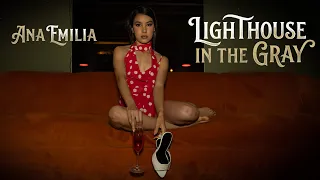 LIGHTHOUSE IN THE GRAY - Ana Emilia
