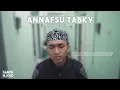 Download Lagu ANNAFSU TABKY Cover Versi Al Banjari Modern