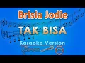 Download Lagu Brisia Jodie - Tak Bisa (Karaoke) | GMusic