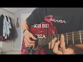 Download Lagu Kill Bill - SZA (Cover)