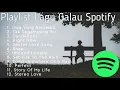 Download Lagu Playlist Lagu Galau Spotify 2023