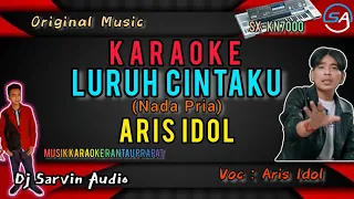 aris idol luruh cintaku karaoke nada pria original musik lagu pop terbaru dj sarvin audio