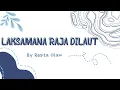 Download Lagu Aransemen Lagu Rara DA Asia 4 Laksmana Raja di Laut