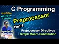 Preprocessor Part 1 Directives Simple Macro Substitution C Programming Bengali