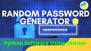 Python Random Password Generator Software in Python using Tkinter Mini Project