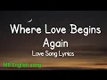 Download Lagu Where Love Begins Again. Love song ❤️❤️❤️ subscribe (MB English song)