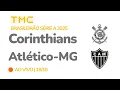 Download Lagu Corinthians x Atlético-MG - AO VIVO - Campeonato Brasileiro - 29ª rodada - 18/10/2024