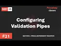 Configuring Validation Pipe Pipes Dependency Injection A Complete Nest JS Course
