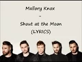 Download Lagu Mallory Knox - Shout at the Moon (LYRICS)