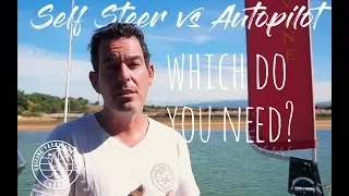 Self steer vs Autopilot. Which do you need? | Sailing Lifestyle |™Sailing Yacht Ruby Rose – OFFICIAL