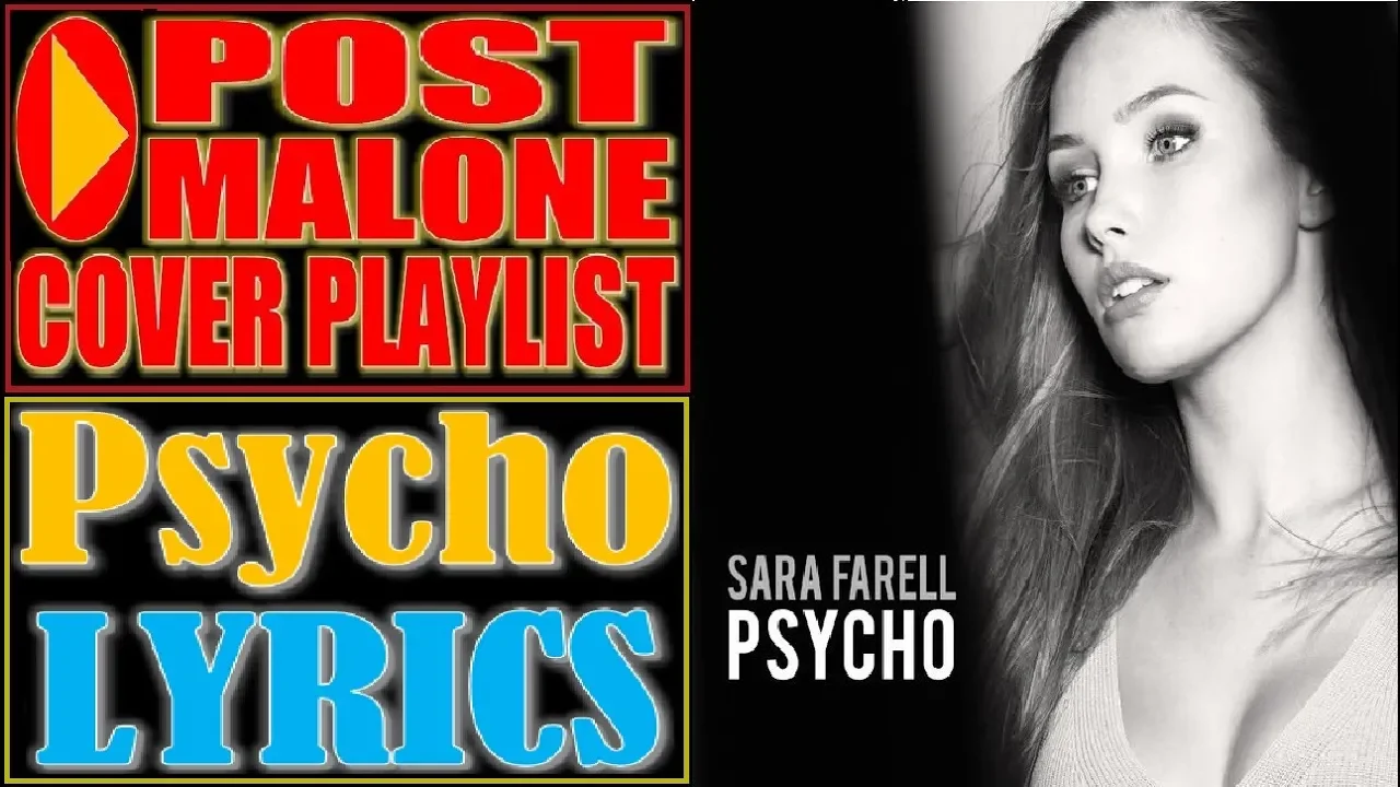 Psycho Lyrics - Post Malone ft. Ty Dolla $ign (Sara Farell Cover) Psycho Lyrics - Post Malone ft. Ty Dolla $ign (Sara Farell Cover)