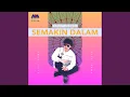 Lagu Semakin Dalam