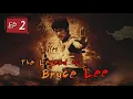 Download Lagu 【ENG SUB】The legend of Bruce Lee-Episode 02