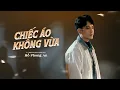Download Lagu CHIẾC ÁO KHÔNG VỪA - HỒ PHONG AN | LYRICS VIDEO