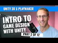 Learn how to make Games Unity Part 2 - An Introduction to Using Playmaker Visual Scripting