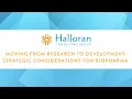 Moving from Research to Development Strategic Considerations for Biopharma Halloran Consulting