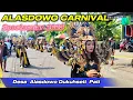 Download Lagu ALASDOWO CARNIVAL SPECTACULAR 2025. DESA ALASDOWO DUKUHSETI PATI.