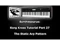 Korg Kross Tutorial Part 27 The Static Arp Pattern
