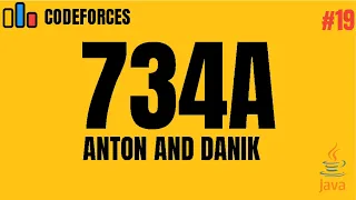 Codeforces 734A - Anton and Danik Java Solution