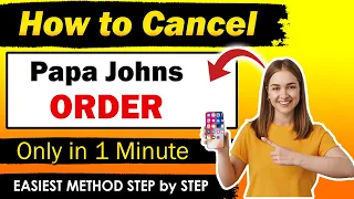 Easiest Way to cancel Papa Johns order online UPDATED METHOD