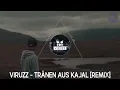 ViruzZ - Tränen aus Kajal [REMIX] | HARDTEKK | [HD]