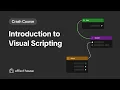 Visual Scripting Crash Course 1 Intro to Visual Scripting