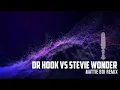 Download Lagu Dr Hook vs Stevie Wonder Remix x Mattie Boi